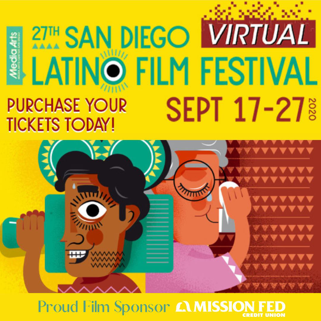 2020 Virtual San Diego Latino Film Festival Sponsored by Mission Fed Credit  Union - PassPort to San Diego