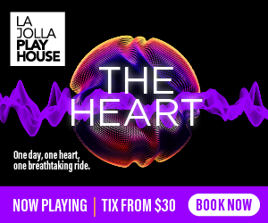 La Jolla Playhouse - The Heart - Get Tickets
